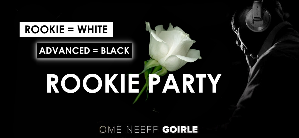rookie-party ome-neeff goirle-white rose
